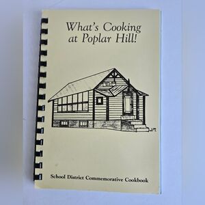 What's Cooking at Poplar Hill School District Community Cookbook Vintage